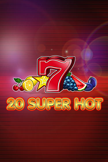 Играть бесплатно 20 Super Hot без регистрации | ВаБанк Казино