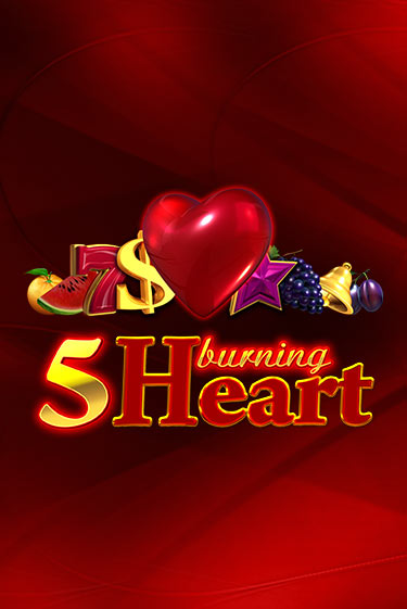 Играть бесплатно 5 Burning Heart без регистрации | ВаБанк Казино