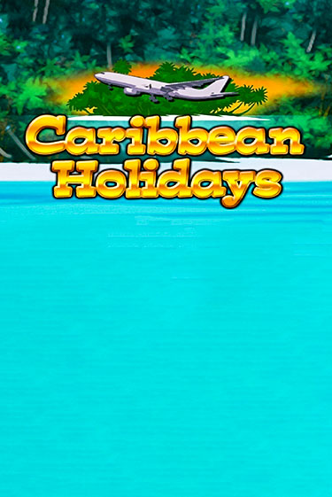 Играть бесплатно Caribbean Holidays без регистрации | ВаБанк Казино