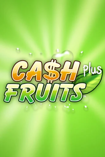 Играть бесплатно Cash Fruits Plus без регистрации | ВаБанк Казино