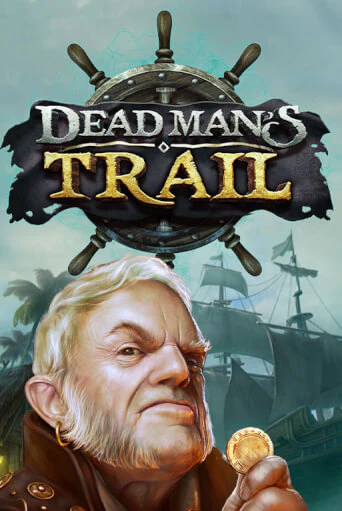 Играть бесплатно Dead Man's Trail без регистрации | ВаБанк Казино