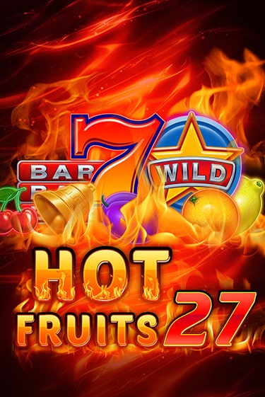 Играть бесплатно Hot Fruits 27 без регистрации | ВаБанк Казино