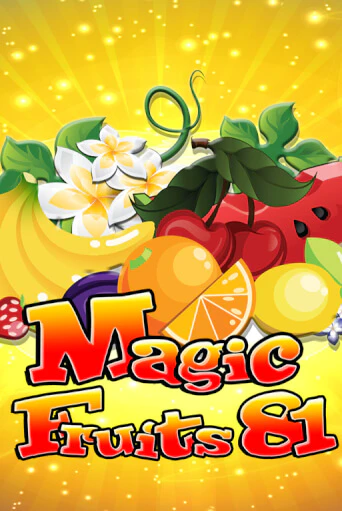 Играть бесплатно Magic Fruits 81 без регистрации | ВаБанк Казино