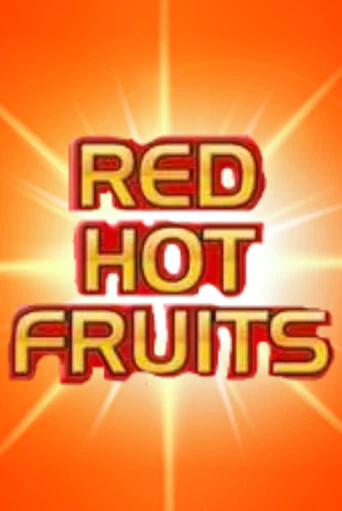 Играть бесплатно Red Hot Fruits без регистрации | ВаБанк Казино