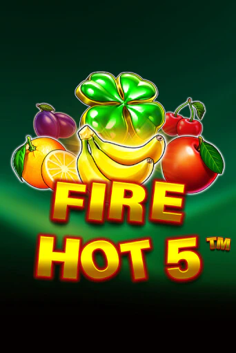 Играть бесплатно Fire Hot 5 без регистрации | ВаБанк Казино