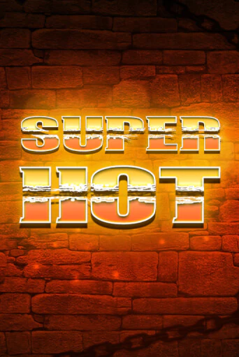 Играть бесплатно Super Hot без регистрации | ВаБанк Казино
