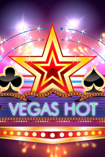 Играть бесплатно Vegas Hot без регистрации | ВаБанк Казино
