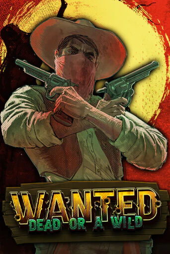 Играть бесплатно Wanted Dead or a Wild без регистрации | ВаБанк Казино
