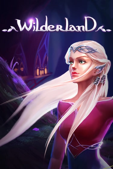 Играть бесплатно Wilderland без регистрации | ВаБанк Казино
