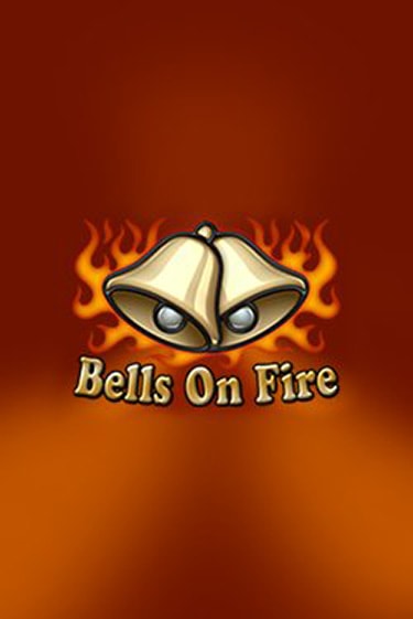 Играть бесплатно Bells on Fire без регистрации | ВаБанк Казино