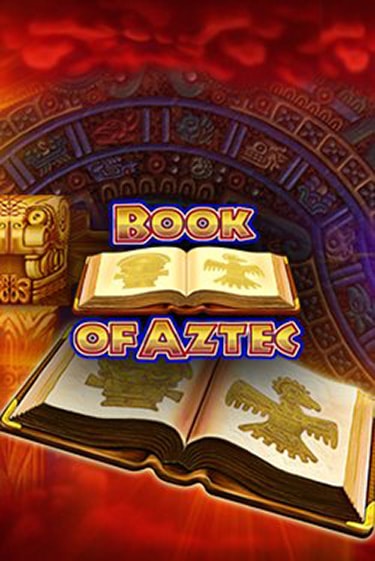 Играть бесплатно Book of Aztec без регистрации | ВаБанк Казино