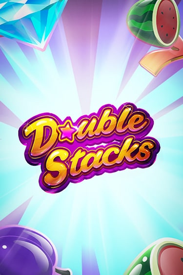 Играть бесплатно Double Stacks без регистрации | ВаБанк Казино